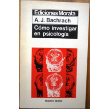 Cómo investigar en Psicología (Introducción a las técnicas operativas). Versión española por Luis Echevarría Rivera. Revisión,