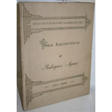 BIOGRAFÍA Y OBRAS ARQUITECTÓNICAS DE EMILIO RODRÍGUEZ AYUSO. AÑO 1893